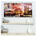 Hamburg-Art (hochwertiger Premium Wandkalender 2024 DIN A2 quer), Kunstdruck in Hochglanz - Karsten Jordan