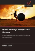 Cover-Bild zum Titel 'Ocena strategii zarz¿dzania t¿umem' von 'Ismail Saani'