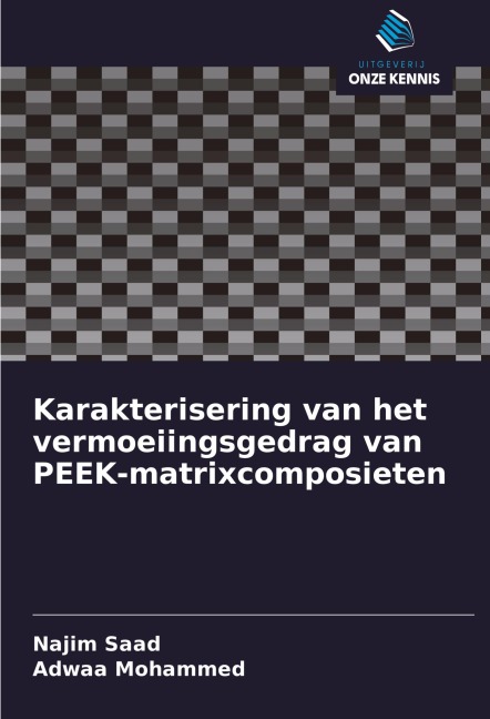 Karakterisering van het vermoeiingsgedrag van PEEK-matrixcomposieten - Najim Saad, Adwaa Mohammed