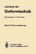 Cover-Bild zum Titel 'Lehrbuch der Umformtechnik' von 'R. Dalheimer, W. Pohl, K. Dieterle, K. Gieselberg, K. Lange'