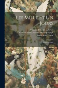 Cover-Bild zum Titel 'Les Mille Et Un Jours: Contes Persans' von 'François Pétis De La Croix, François Péti Loiseleur-Deslongchamps, Louis-Aimé Martin'