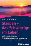 Cover-Bild zum Titel 'Sterben - das Schwierige im Leben' von 'Werner Schweidtmann'