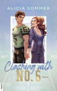 Cover-Bild zum Titel 'Clashing with No. 6' von 'Alicia Sommer'