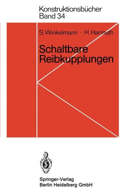 Schaltbare Reibkupplungen - H. Harmuth, S. Winkelmann