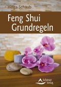 Feng Shui Grundregeln - Helga Schaub