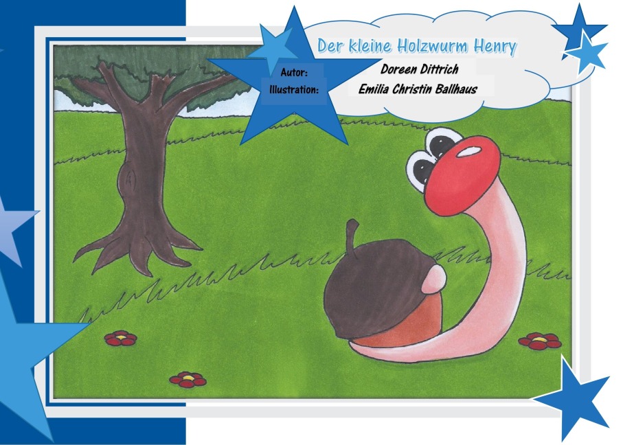 Der kleine Holzwurm Henry - Doreen Dittrich
