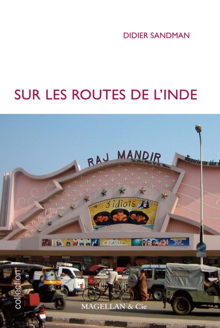 Sur les routes de l'Inde - Didier Sandman