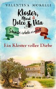 Cover-Bild zum Titel 'Kloster, Mord und Dolce Vita - Ein Kloster voller Diebe' von 'Valentina Morelli'