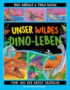 Cover-Bild zum Titel 'Unser wildes Dino-Leben' von 'Mike Barfield'