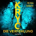 Cover-Bild zum Titel 'KRYO ¿ Die Verfehlung' von 'Petra Ivanov'