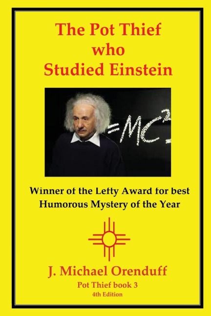 The Pot Thief Who Studied Einstein - J. Michael Orenduff
