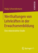 Cover-Bild zum Titel 'Werthaltungen von Lehrkräften in der Erwachsenenbildung' von 'Nadja Schwendemann'