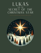 Cover-Bild zum Titel 'Lukas and the Secret of the Christmas Star: Bilingual German-English Christmas Stories for Kids' von 'Pomme Bilingual'