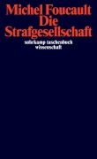 Cover-Bild zum Titel 'Die Strafgesellschaft' von 'Michel Foucault'
