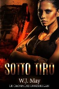 Cover-Bild zum Titel 'Le Cronache di Kerrigan - Sotto Tiro' von 'W. J. May'