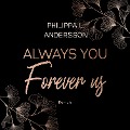 Always You Forever Us - Philippa L. Andersson