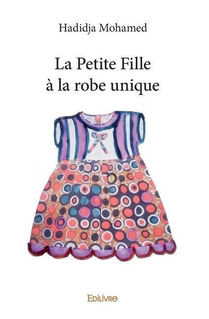 La Petite Fille à la robe unique - Hadidja Mohamed