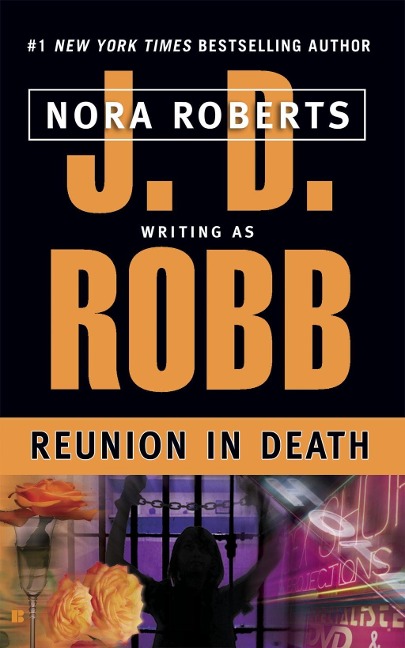 Reunion in Death - J. D. Robb