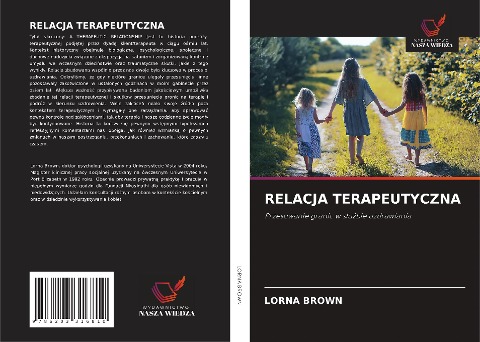 RELACJA TERAPEUTYCZNA - Lorna Brown