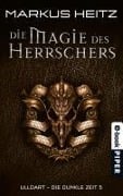 Die Magie des Herrschers - Markus Heitz