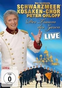 Der Traum des Zaren-Live - Peter & Schwarzmeer Kosaken-Chor Orloff