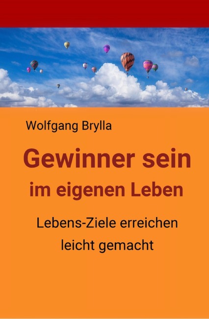 Gewinner sein im eigenen Leben - Wolfgang Brylla