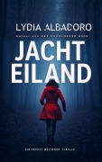 Cover-Bild zum Titel 'Jachteiland' von 'Lydia Albadoro'