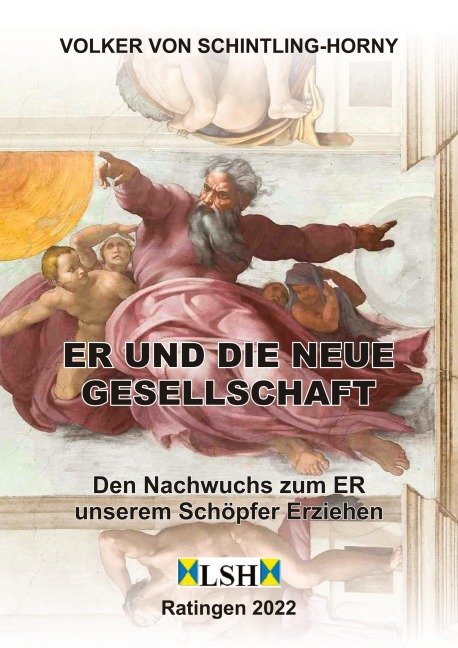 ER und die neue Gesellschaft - Volker von Schintling-Horny