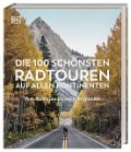 Cover-Bild zum Titel 'Die 100 schönsten Radtouren auf allen Kontinenten' von ''