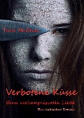 Verbotene Küsse - Eine verhängnisvolle Liebe - Tara McGhee