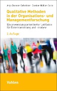 Cover-Bild zum Titel 'Qualitative Methoden in der Organisations- und Managementforschung' von 'Anja Danner-Schröder, Gordon Müller-Seitz'