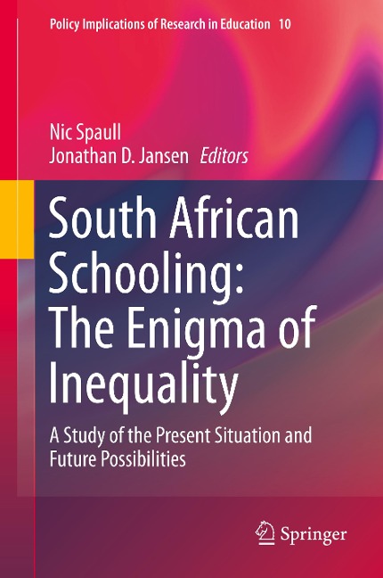 South African Schooling: The Enigma of Inequality - 