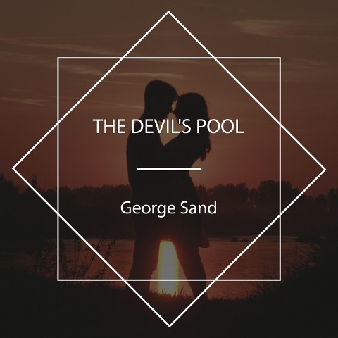 The Devil's Pool - George Sand