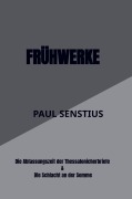 Cover-Bild zum Titel 'Frühwerke' von 'Paul Senstius'