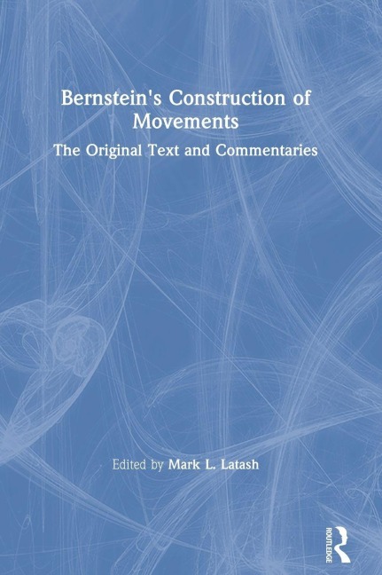 Bernstein's Construction of Movements - 