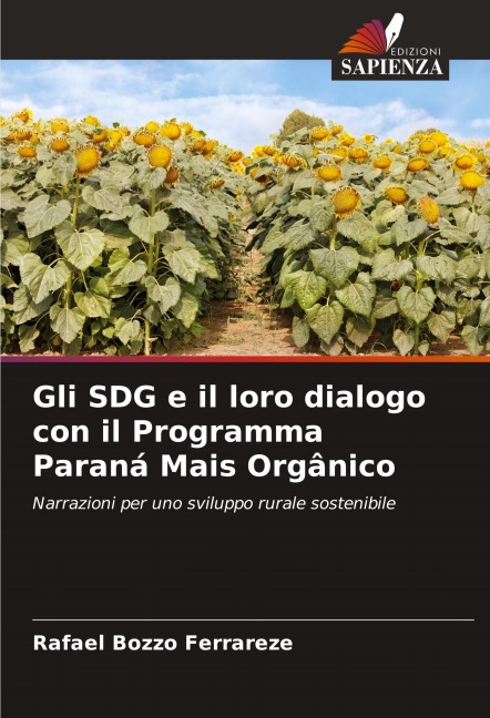 Gli SDG e il loro dialogo con il Programma Paraná Mais Orgânico - Rafael Bozzo Ferrareze