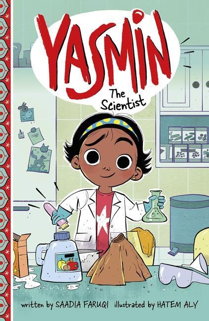 Yasmin the Scientist - Saadia Faruqi