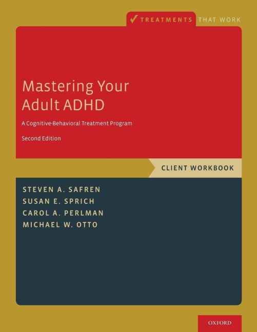 MASTERING YOUR ADULT ADHD WB 2E P - Steven A. Safren