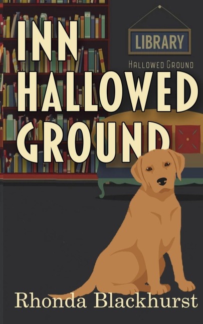 Inn Hallowed Ground - Rhonda Blackhurst