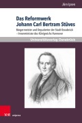 Cover-Bild zum Titel 'Das Reformwerk Johann Carl Bertram Stüves' von 'Jörn Ipsen'