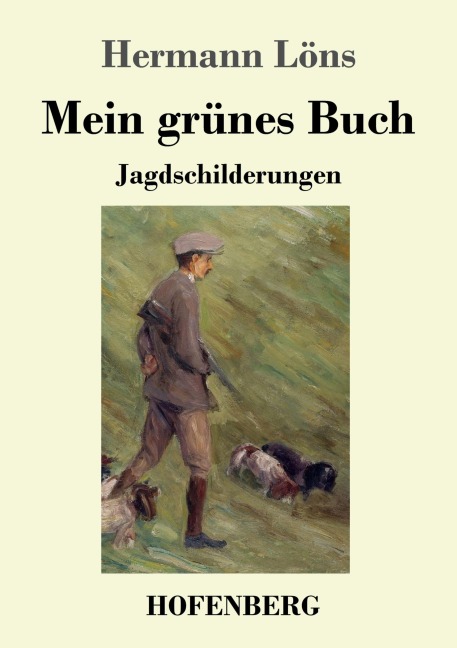 Mein grünes Buch - Hermann Löns