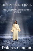 Cover-Bild zum Titel 'Sie Gingen Mit Jesus' von 'Dolores Cannon'