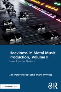 Cover-Bild zum Titel 'Heaviness in Metal Music Production, Volume II' von 'Jan-Peter Herbst, Mark Mynett'