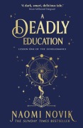 Cover-Bild zum Titel 'A Deadly Education' von 'Naomi Novik'