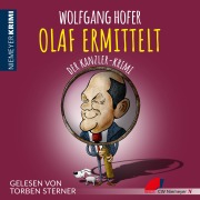Cover-Bild zum Titel 'OLAF ERMITTELT ¿ Der Kanzler-Krimi' von 'Wolfgang Hofer'