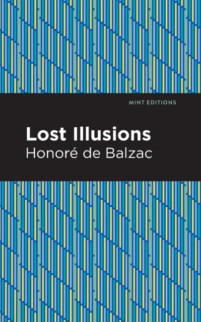 Lost Illusions - Honor de Balzac