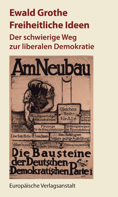 Freiheitliche Ideen - Ewald Grothe
