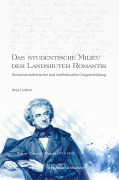 Cover-Bild zum Titel 'Das studentische Milieu der Landshuter Romantik' von 'Anja Lindner'