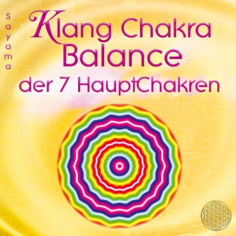 KLANG CHAKRA BALANCE DER SIEBEN HAUPTCHAKREN - Sayama