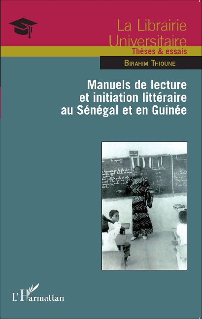 Manuels de lecture et initiation littéraire au Sénégal et en Guinée - Birahim Thioune